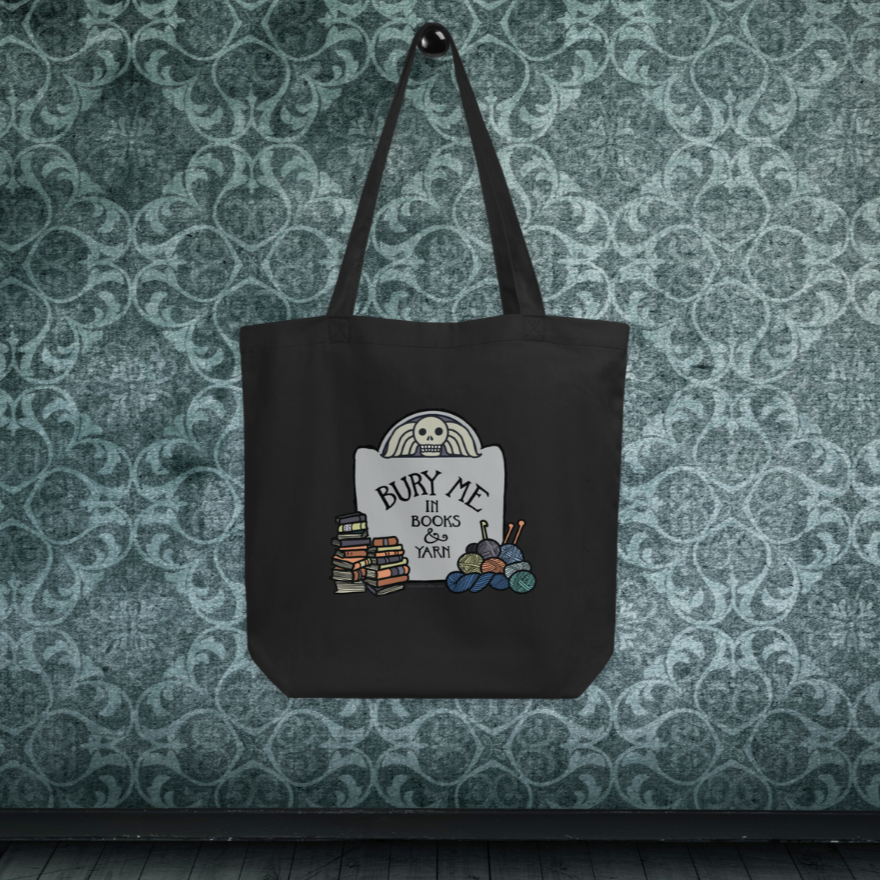 Bury Me in Books & Yarn Tote Bag